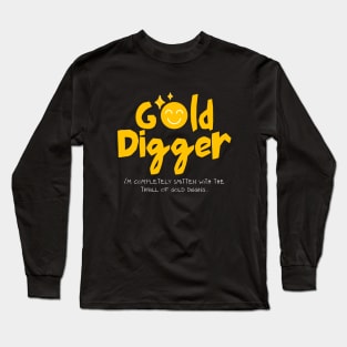 Gold Digger (Smiley Version) Long Sleeve T-Shirt